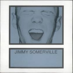 Jimmy Somerville : Jimmy Somerville